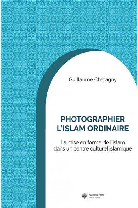 Photographier l’islam ordinaire