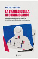 La tragédie de la reconnaissance