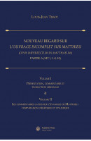 Nouveau regard sur l’Ouvrage incomplet sur Matthieu (Opus imperfectum in Matthaeum), partie A (sur Mt 1, 1-8, 10)