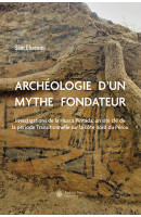 Archéologie d'un mythe fondateur